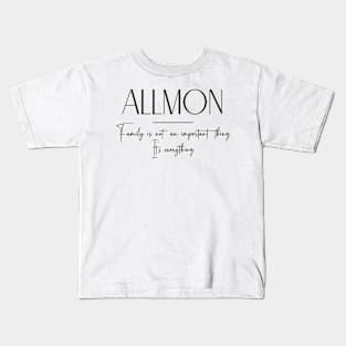 Allmon Family, Allmon Name, Allmon Middle Name Kids T-Shirt